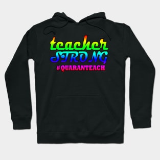 Teacher Strong #Quarantined Hoodie